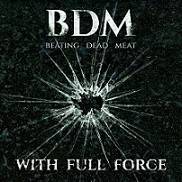Beating Dead Meat : With Full Force